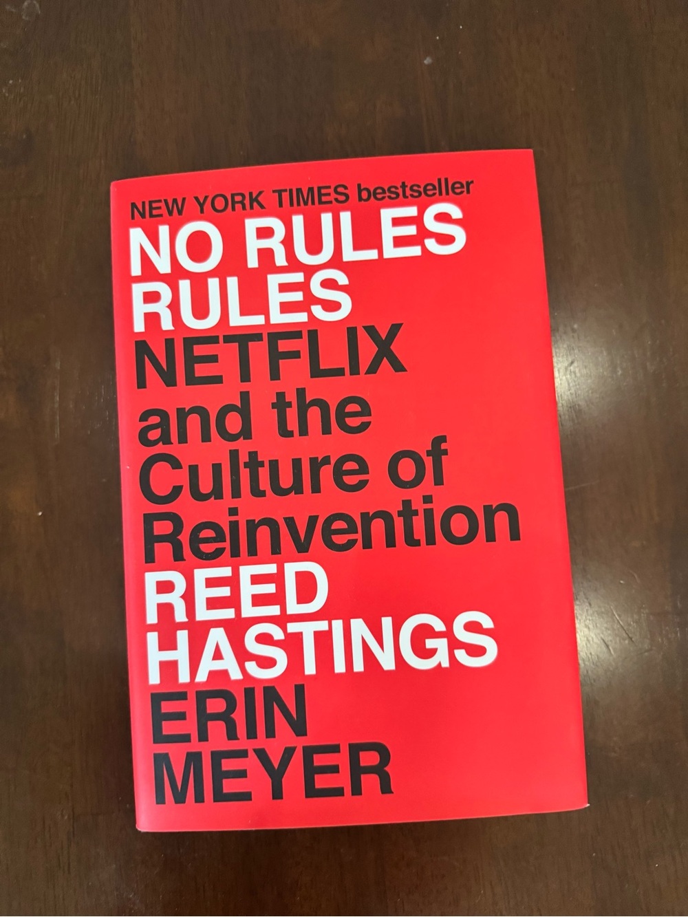 No Rules Rules: Netflix and the Culture of Reinvention Book